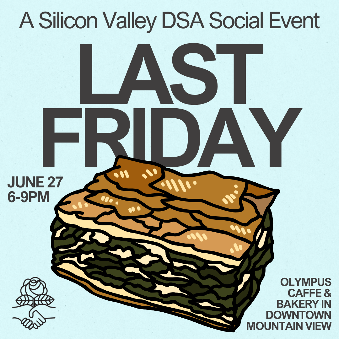 A Silicon Valley DSA Social Event. Last Friday. June 27, 6-9 PM. Olympus Caffe & Bakery in Downtown Mountain View
